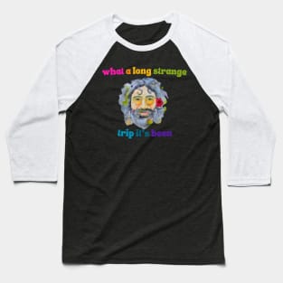 Long Strange Trip Baseball T-Shirt